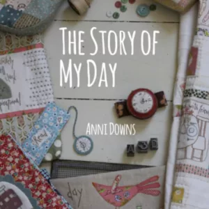 ‘The Story Of My Day’ BOOK by Anni Downs from Hatched & Patched
